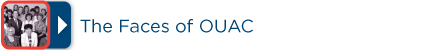 The Faces of OUAC